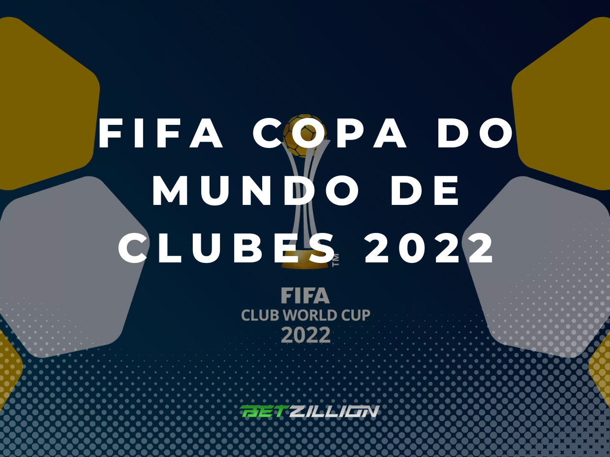 2022 Dicas & Previsões para a Copa do Mundo de Clubes da FIFA