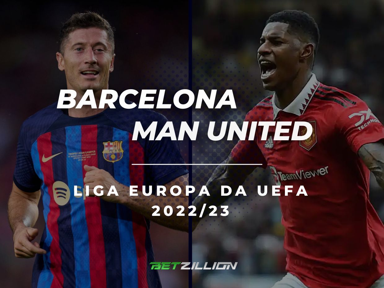 2022/23 Playoffs da Liga Europa Barcelona vs Man United Dicas de Apostas e Palpites
