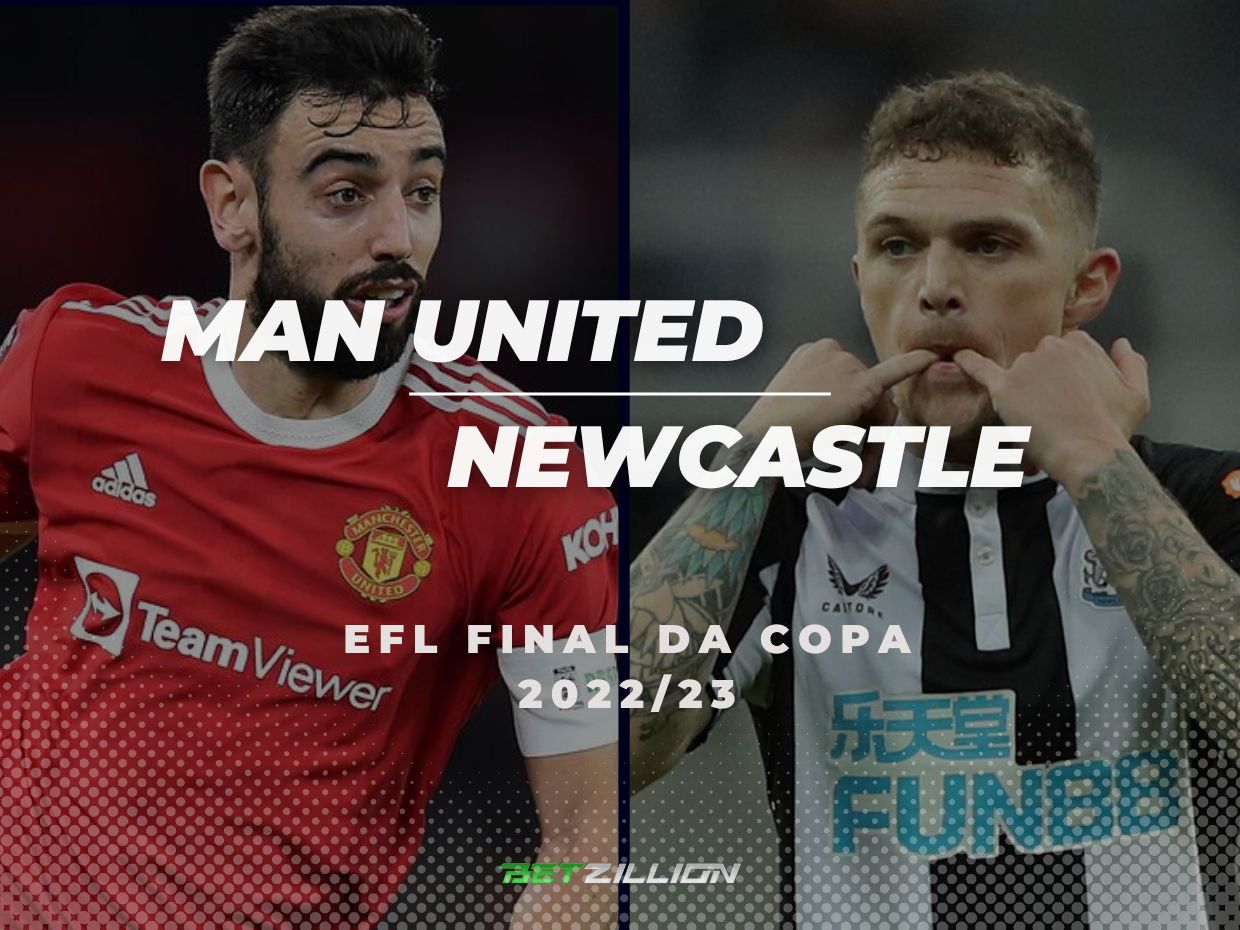 2022/23 Final da Copa EFL, Manchester United vs. Newcastle Dicas de Apostas e Previsões