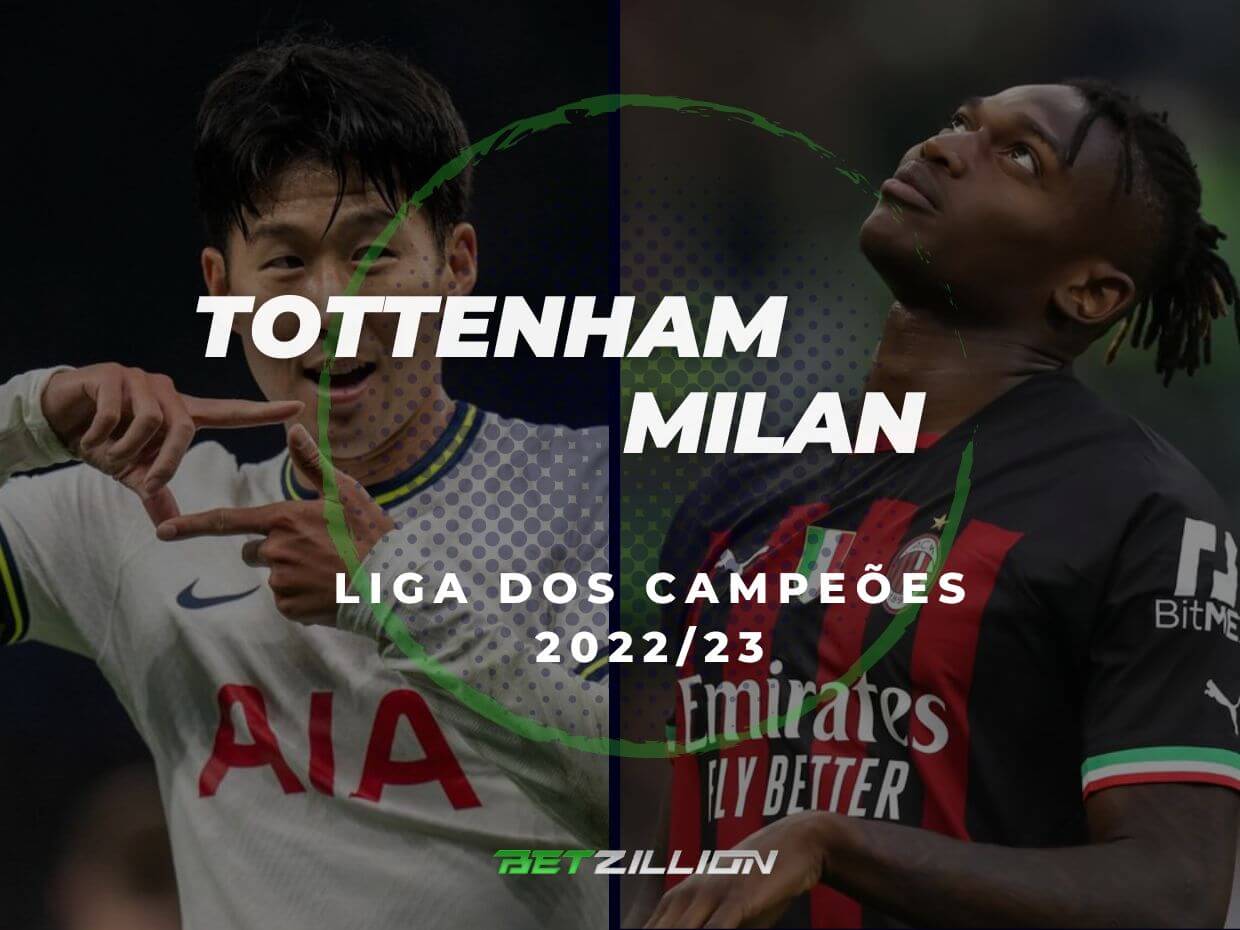 2022/23 Liga dos Campeões, Tottenham vs Milan Dicas e Previsões de Apostas